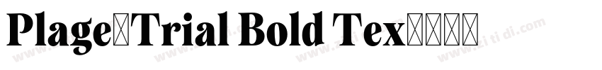 Plage_Trial Bold Tex字体转换